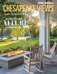 home and design chesapeake views spring 2023 magazine